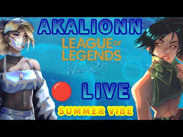 AKALI WILD RIFT  LIVE • AKALIONN - SUMMER VIBE  #akali