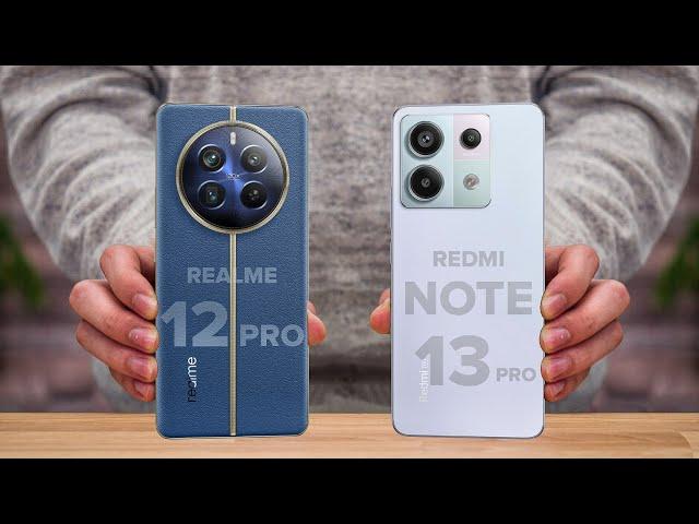 Realme 12 Pro Vs Redmi Note 13 Pro  Which one is Better?
