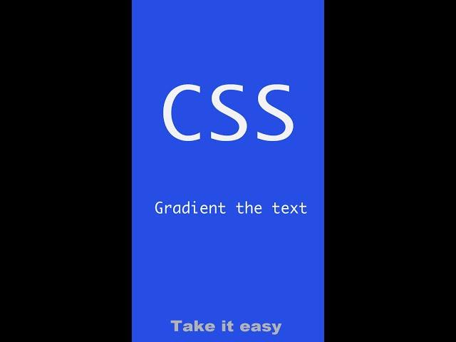 #14 Gradient the text | CSS | Frontend | Take it easy #shorts