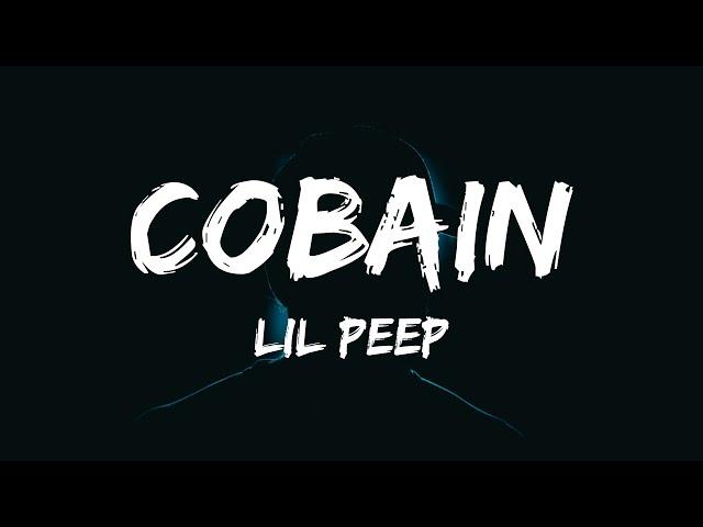 Lil Peep - cobain (Lyrics)