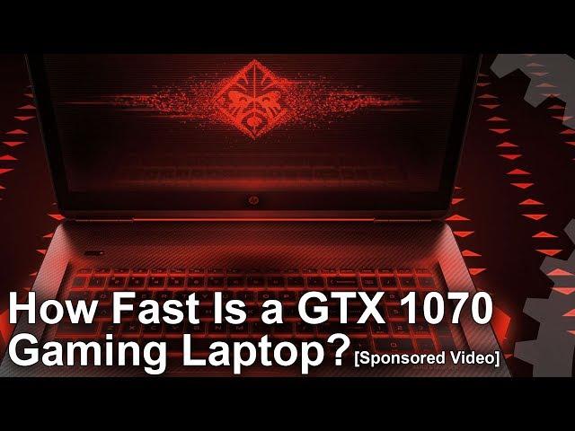 How Fast Is A GTX 1070 Laptop? And What About 4K G-Sync Gaming?  [Sponsored Content]