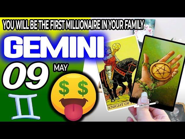 Gemini  YOU WILL BE THE FIRST MILLIONAIRE IN YOUR FAMILY  horoscope for today MAY  9 2024 