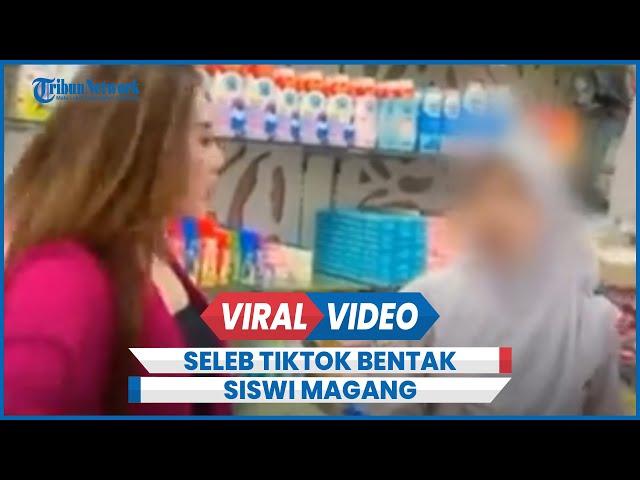 Viral Seleb TikTok Bentak Siswi Magang di Swalayan Murka dapat Perlakuan Tak Enak