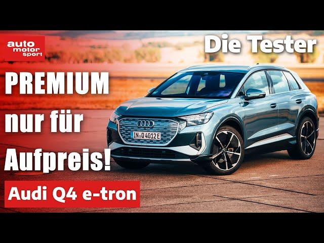 Audi Q4 e-tron: Premium, aber nur gegen Aufpreis! - Test | auto motor und sport