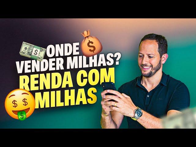 COMO FAZER RENDA EXTRA COM MILHAS! ONDE POSSO VENDER MINHAS MILHAS?