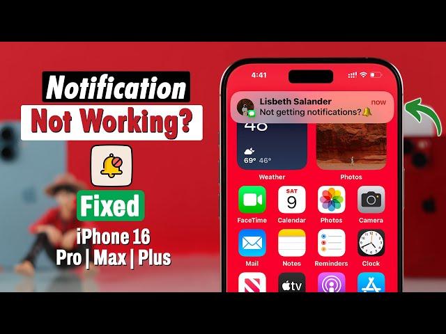 iOS 18: Fix Notification Not Working on iPhone 16/16 Pro Max! [How to Fix Not Showing]