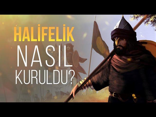 Halifelik Nasıl Ortaya Çıktı ve İlk Yıllarda Nasıl Bir Yapıya Sahipti?