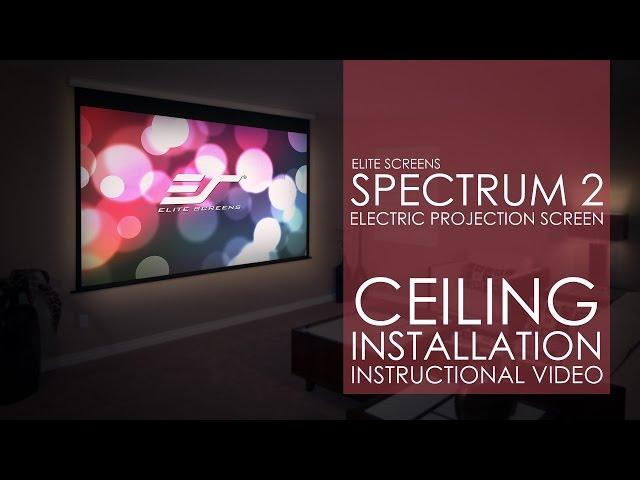 Elite Screens Spectrum 2 Series Ceiling Installation