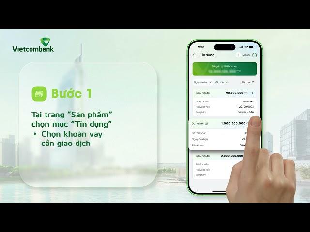 HƯỚNG DẪN MỞ KHOẢN VAY, THANH TOÁN & TẤT TOÁN KHOẢN VAY TRÊN VCB DIGIBANK