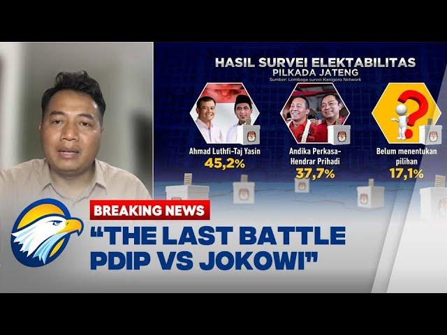 BREAKING NEWS - Pengamat Politik: The Last Battle PDIP VS Jokowi