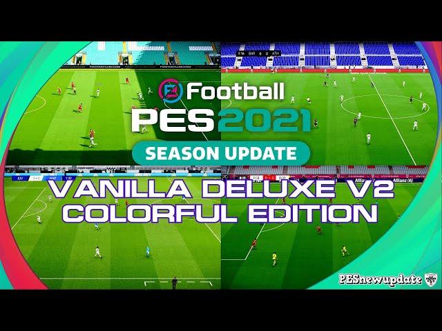 PES 2021 New Turfs Mod Vanilla Deluxe V2 Colorful by Endo