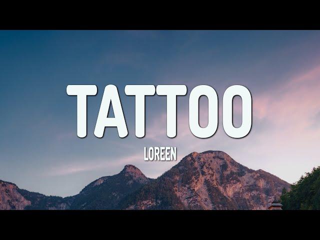 Loreen - Tattoo (Lyrics)