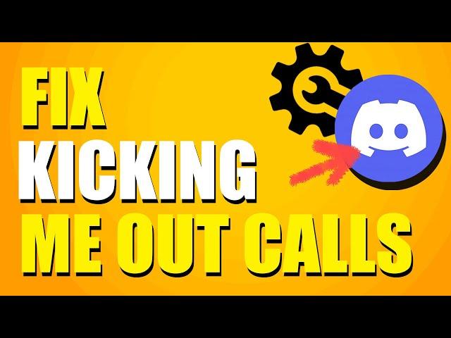 How To Fix Discord Kicking Me Out Of Calls (Quick & Easy Solution)