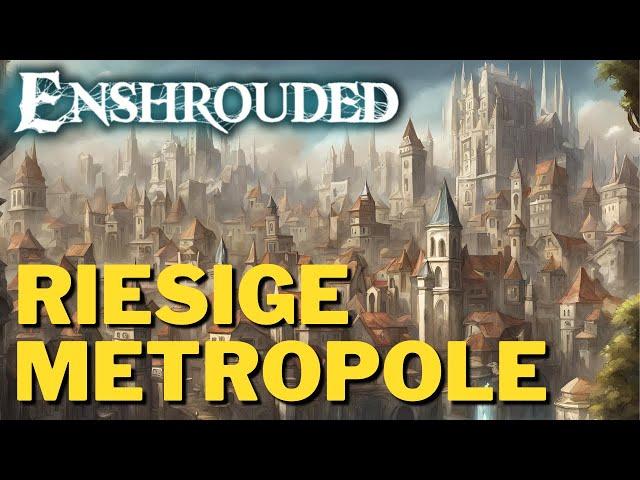 Unglaublich was 8 Spieler seit Release hier gebaut haben! Eine Riesige Stadt in Enshrouded!