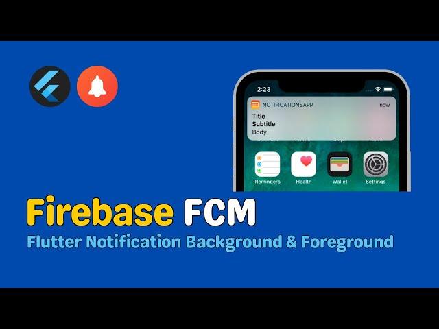 How to Implement Firebase Messaging in Flutter for Foreground & Background Notifications