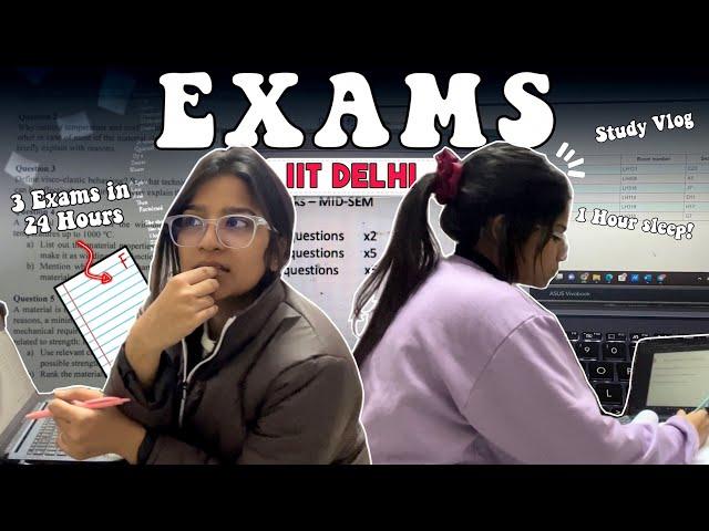 My Exams in IIT Delhi| 3 Exams in 24 Hours⏱️| Exam Vlog