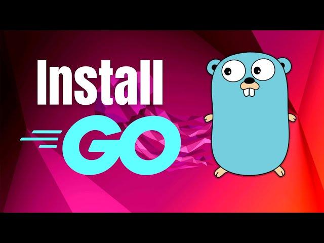 How to Install Go Lang on Ubuntu 22.04 Linux / Ubuntu 24.04 LTS