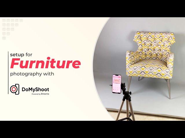 Simplify Your Furniture Photography with DoMyShoot| SET UP VIDEO