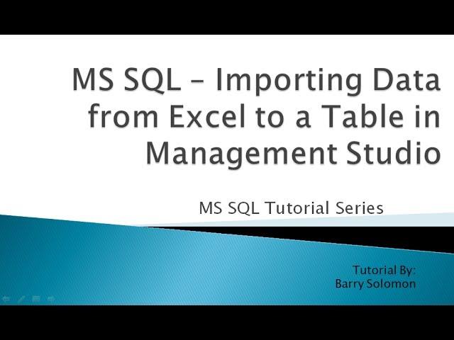 9. MS SQL - Importing Data from Excel to a Table in Management Studio