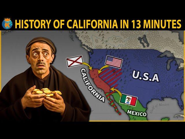 THE HISTORY OF CALIFORNIA - in 13 Minutes