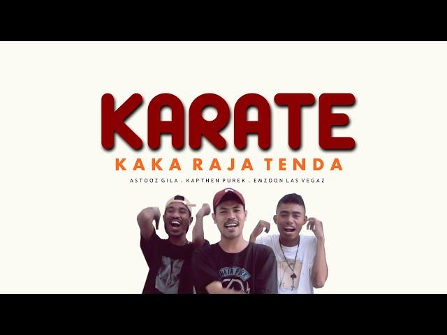 LHC MAKASSAR - KARATE "Kaka Raja Tenda" ( Official Music Video )