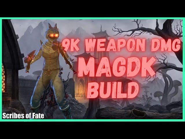 ESO PvP - MagDK PERFECTED! 9k Weapon DMG [Scribes of Fate Chapter]