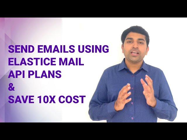 Send Email Campaigns using Elastice Email API & Save 1000's of dollars