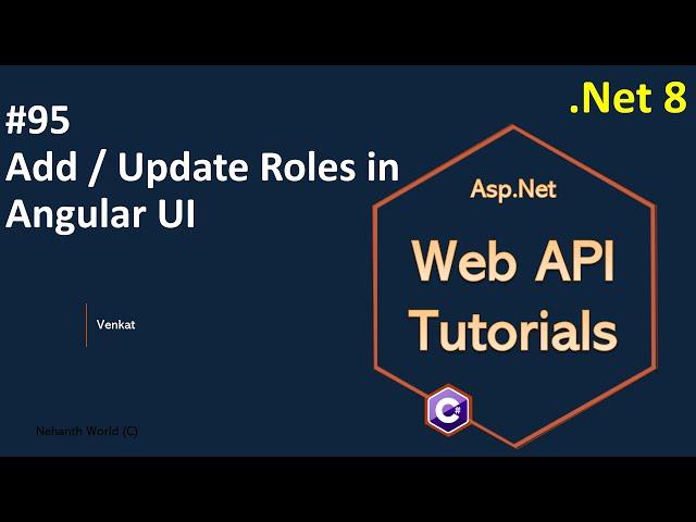 Part 95 Add / Edit / Update Roles in Angular UI .Net 8, 7, 6 || Web API Tutorials || @NehanthWorld