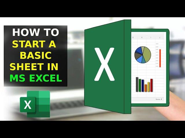 How To Start a Basic Spreadsheet in Excel (2023)