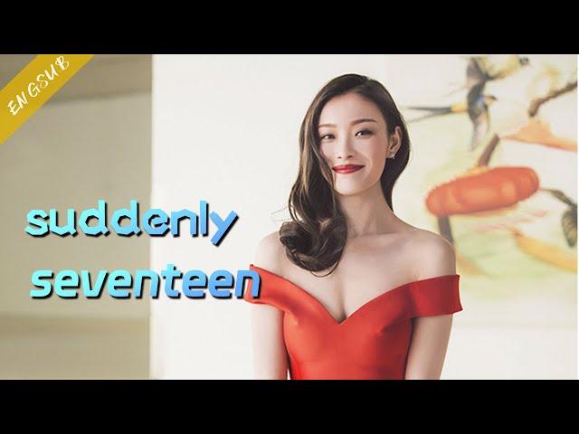 【Eng Sub】Suddenly Seventeen | Ni Ni & Wallace Huo【Chinese Movie】