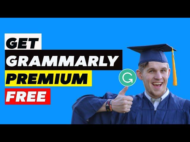 How To Get Grammarly Premium For Free 2023