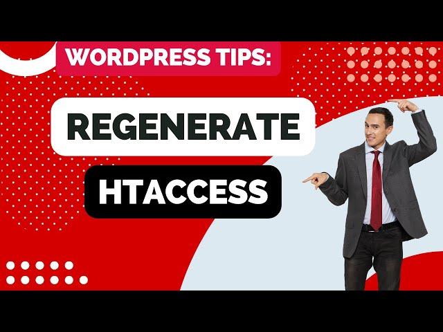 How To Regenerate Htaccess File On Wordpress Without Any Coding