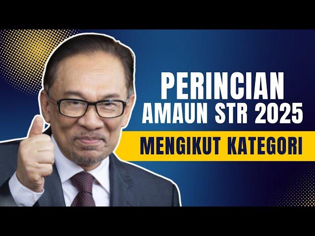 TERKINI! PERINCIAN AMAUN BYRN STR 2025 MENGIKUT KATEGORI!