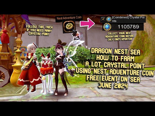 How To Farm Many Crystal Point From Nest Adventure Coin Free Event DN SEA June 2024