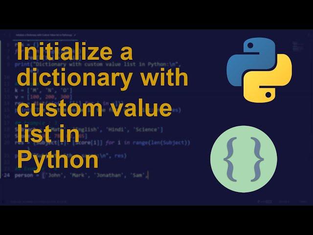 Initialize a dictionary with custom value list in Python | Python Examples | Python Coding Tutorial