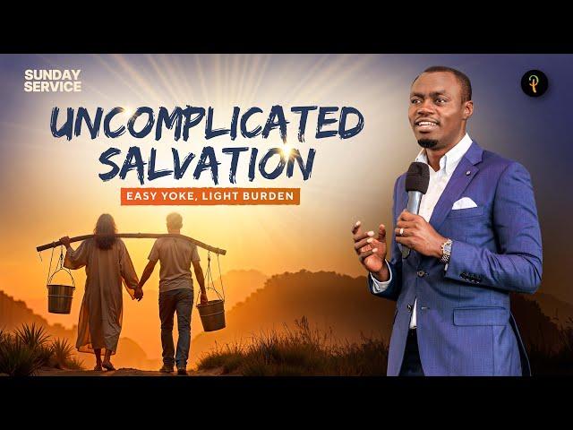 Uncomplicated Salvation: Easy Yoke, Light Burden | Phaneroo Sunday 325 | Apostle Grace Lubega