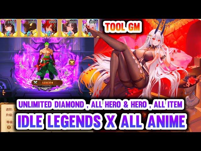 Idle Legends V2 x All Anime Server GM - Tools Full , Get All Resources , All Item , Unlimited DM