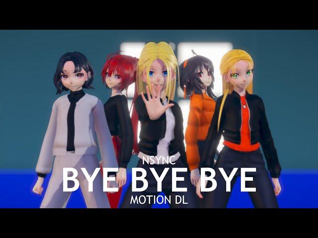 【MMD Orig.  Motion DL】 ⸢NSYNC⸥ 【⭒BYE BYE BYE⭒】 ⸢Sweet Ann, Yumemi, Maki, CUL, Ling⸥