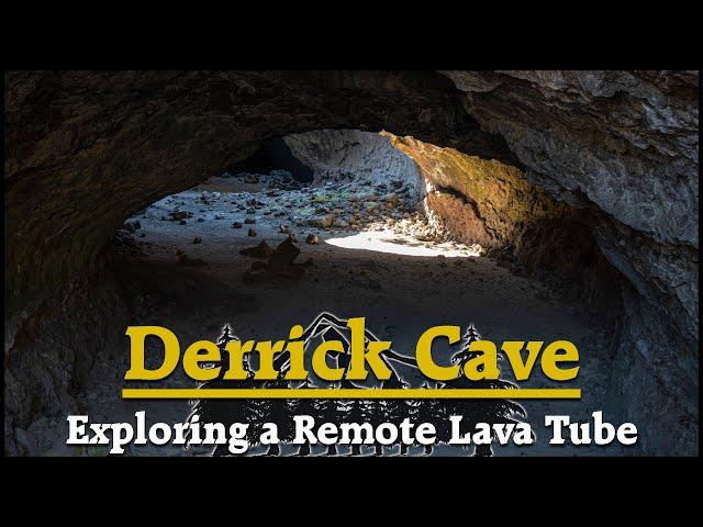 Derrick Cave: Exploring a Remote Lava Tube, Oregon