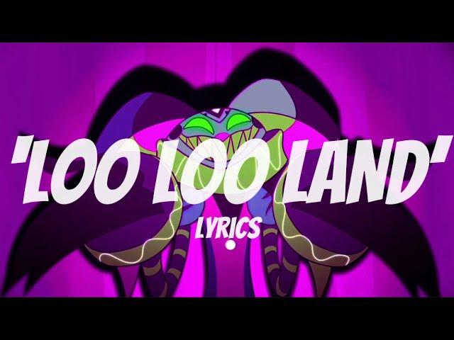 ‘LOO LOO LAND’ MV and Lyrics // HELLUVA BOSS S1: E2