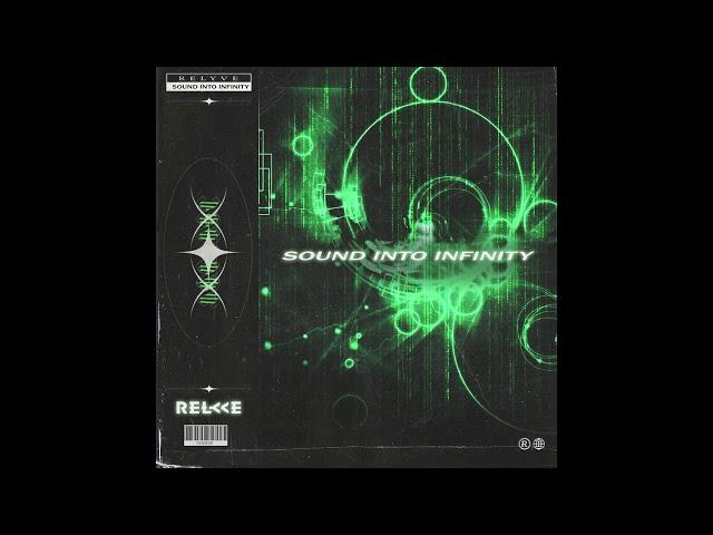 Relyve - Sound Into Infinity [RMR004]