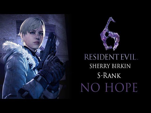 Resident Evil 6: Jake Campaign "NO HOPE"  S - Rank "SHERRY" Full Walkthrough (PS4)