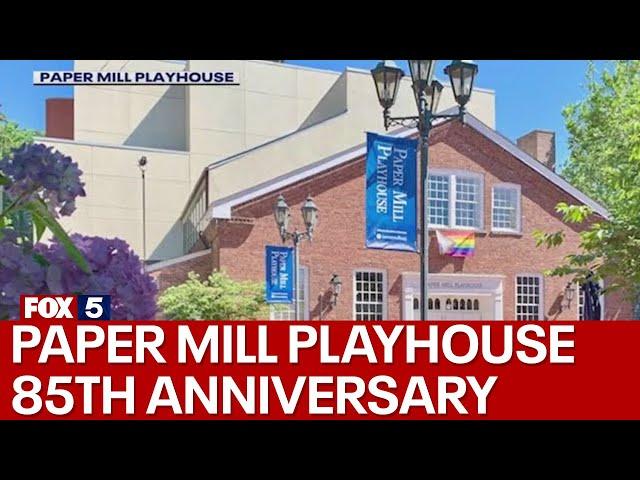 Paper Mill Playhouse celebrates 85th anniversary