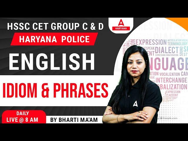 Haryana CET English Class | HSSC Group C & D Mains Exam | Idioms & Phrases | By Bharti Ma'am