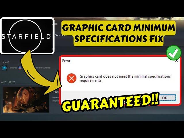 Graphics card does not meet the minimum specifications requirements Starfield Fix