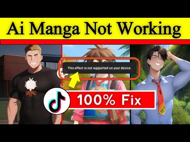 100% Fixed || Ai Manga Filter Not Working || This Effect Does not Work on Your Device