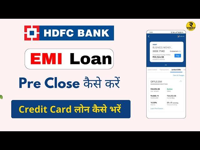 How to Close HDFC EMI & Loan | Close HDFC Credit Card EMI Loan Online