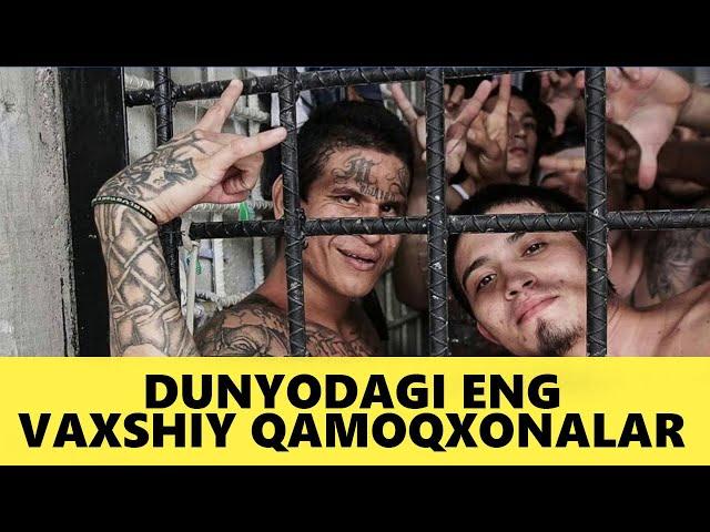 Dunyodagi Eng Vaxshiy Qamoqxonalar