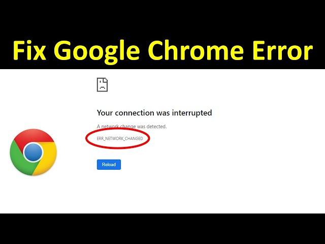 How to Fix ERR NETWORK CHANGED Error in Google Chrome