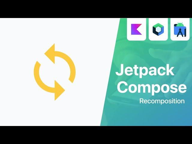 Recomposition - Jetpack Compose